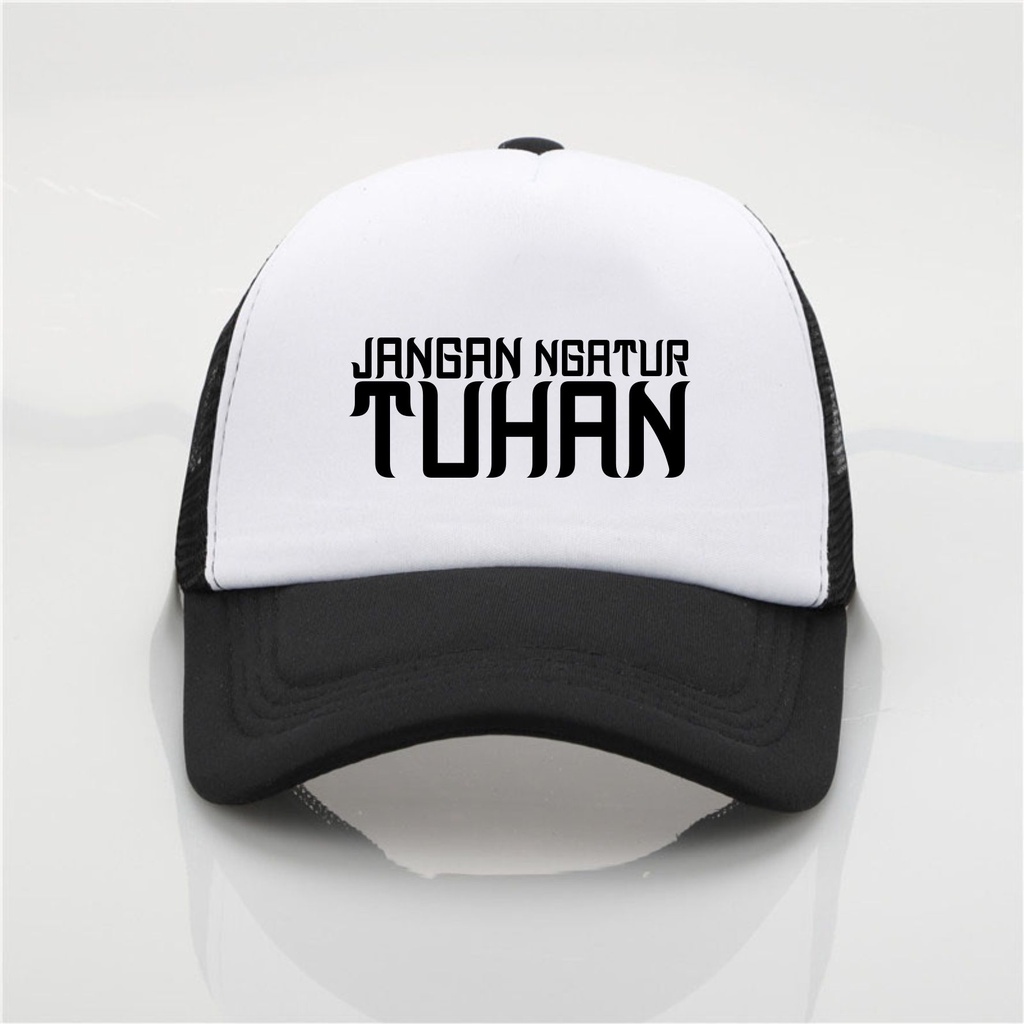 Topi Jaring Kata Kata Motivasi Jangan Ngatur Tuhan kualitas premium