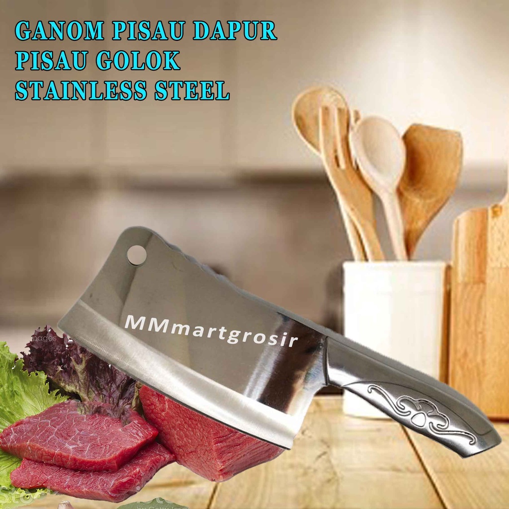 Ganom / Pisau Cincang Dapur / Pisau Golok Anti Karat / Stainless Steel