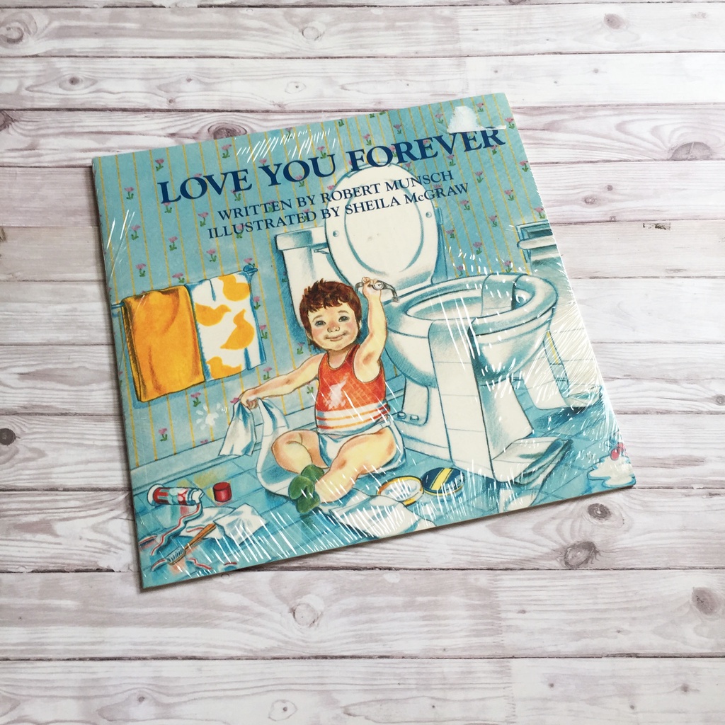 Love You Forever 
by Robert Munsch, Sheila McGraw