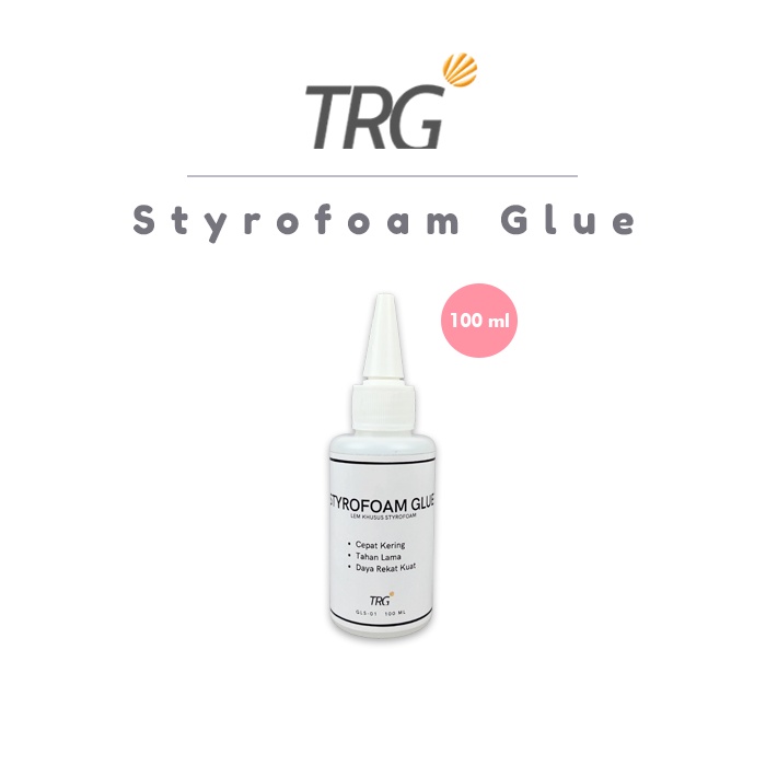 

TRG - Styrofoam Glue 100ml GLS-01 - Lem Gabus Busa Stereofoam Kecil 100 ml TRG