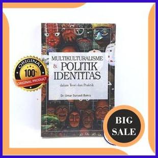 

parts Multikulturalisme dan Politik Identitas - Umar Suryadi Bakry 1F3BZ3