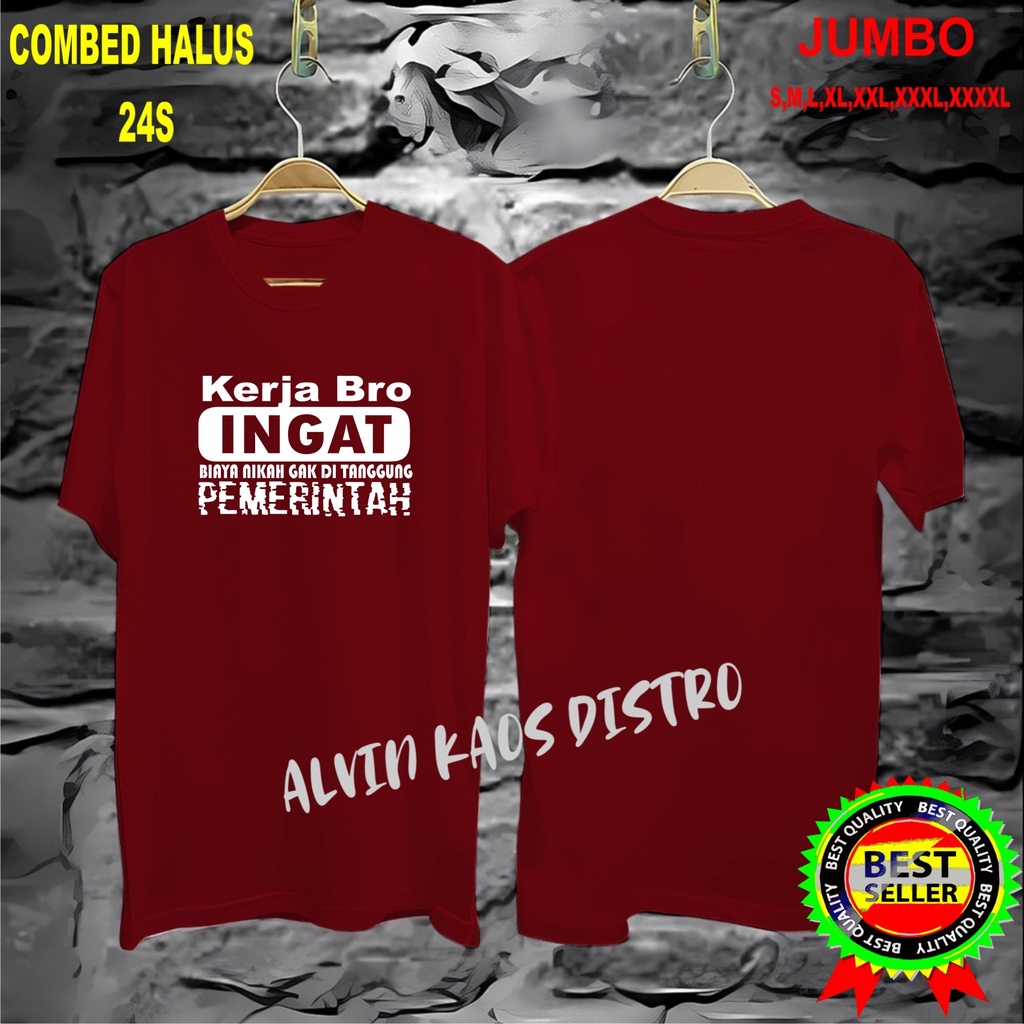 APPS Promo Diskon Kaos KERJA BRO INGAT BIAYA Kaos Terlaris Kualitas Terjamin/Kaos MurahKaos katun/Pakaian Pria pakaian Wanita/Kaos Distro Pria/Kaos Pakaian Pria Kaos Promo/Best Seller