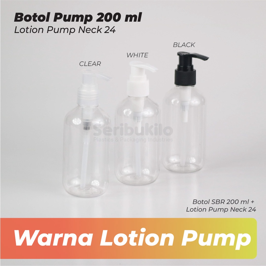 Botol Pump 200 ml/ Botol PET 200 ml Pump Lotion SBR/ Botol 200 ml Lotion Pump SBR