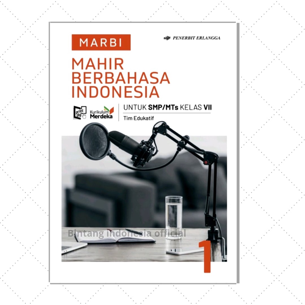 Erlangga - Buku Pelajaran Mahir Berbahasa Indonesia Kelas 1 SMP/Mts Kurikulum Merdeka