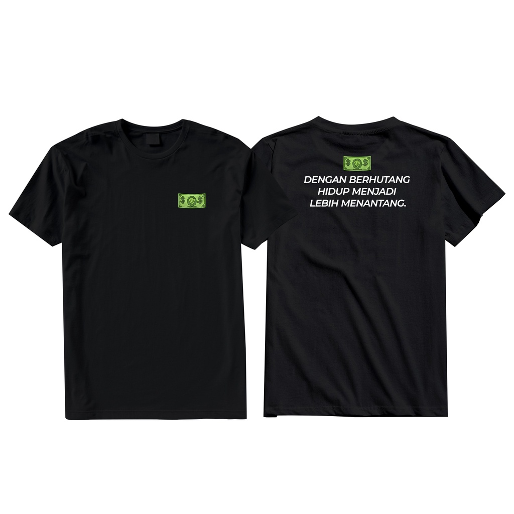 kaos kata kata lucu berhutang lebih menantang