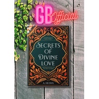 Secrets of Divine Love: A Spiritual Journey into the Heart of Islam