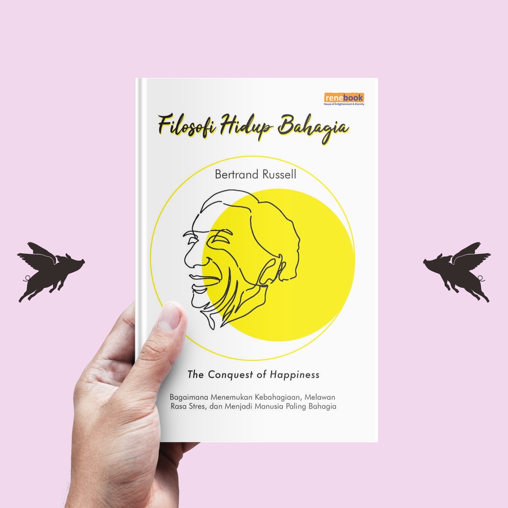 Filosofi Hidup Bahagia (The Conquest of Happiness) - Bertrand Russell