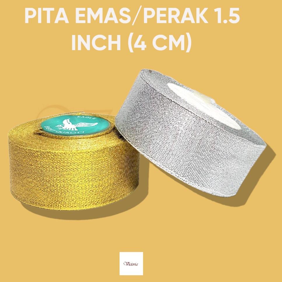 

K78 PITA EMAS/PERAK 1.5 INCH (4 CM) 1 ROLL PANJANG 25 YARD PRODUCT TERLARIS ㊚
