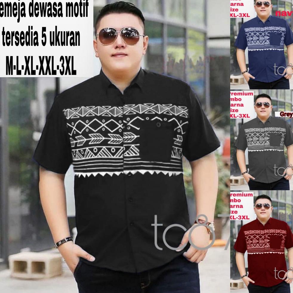 Terupdate TC87 terbaru kemeja PRIA MLXLXXL3XL/HEM PRIA LENGAN PENDEK/KEMJA JUMBO/HEM PRIA JUMBO AROW