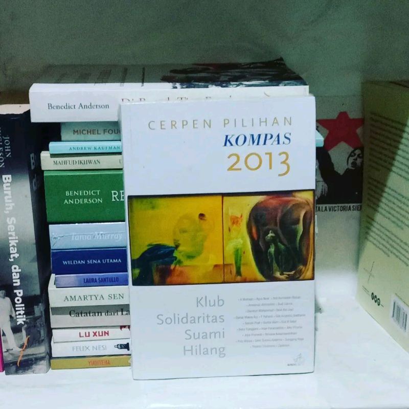 Klub Solidaritas Suami Hilang: Cerpen Pilihan KOMPAS 2013 by Intan Paramaditha dkk