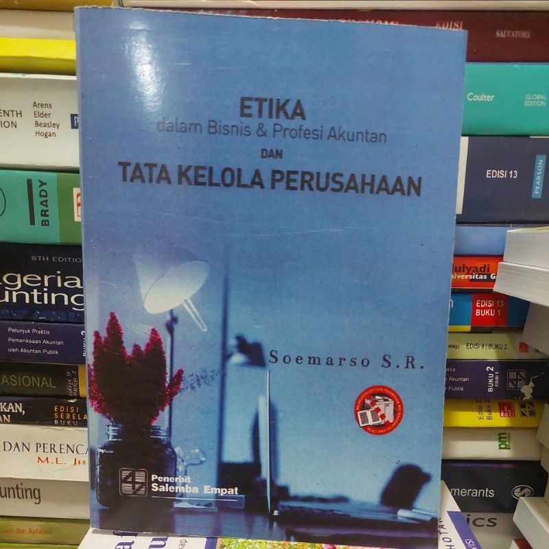 

ETIKA dalam bisnis & dan profesi akuntan dan TATA KELOLA PERUSAHAAN SOEMARSO