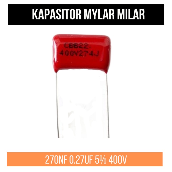 Kapasitor Capacitor Mylar Milar 274 270nF 0.27uF 5% 400V 400V274J 274J