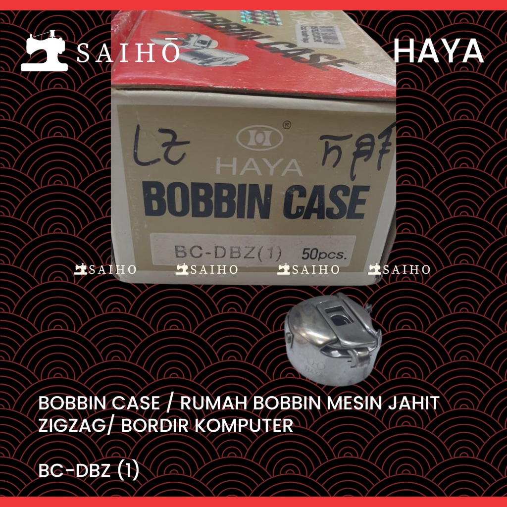 HAYA Bobbin Case / Rumah Sekoci Mesin Jahit Zigzag/ Bordir Komputer | Tipe BC DBZ (1)