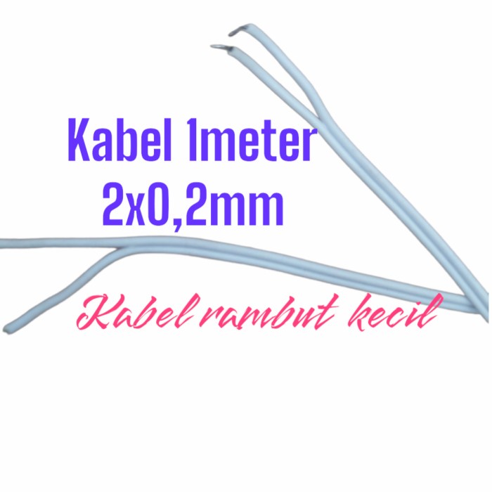 Kabel kecil rambut 2x0,2mm cable isi 2 praktek serabut komponen kabel
