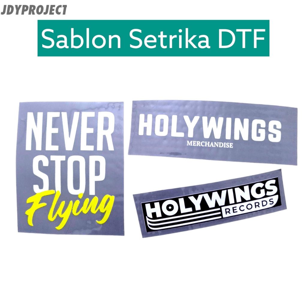 

Sablon Setrika DTF Logo Holywings Never Stop Flying 3pcs JLO