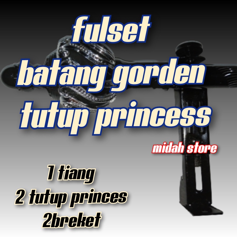 BATANG GORDEN FULSET TUTUP PRINCESS