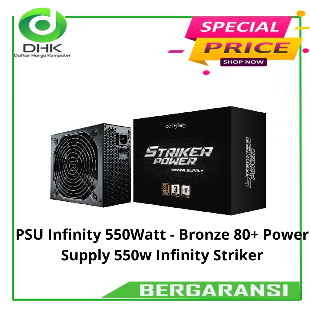 PSU Infinity 550Watt - Bronze 80+ Power Supply 550w Infinity Striker