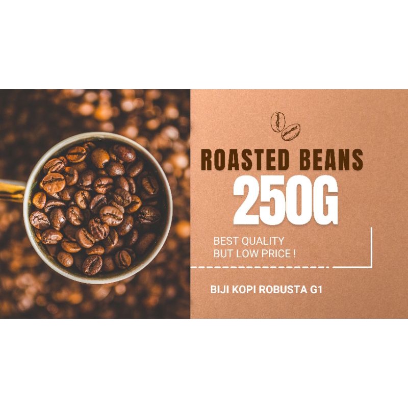 

Roasted Beans Biji Kopi Robusta G1-250G