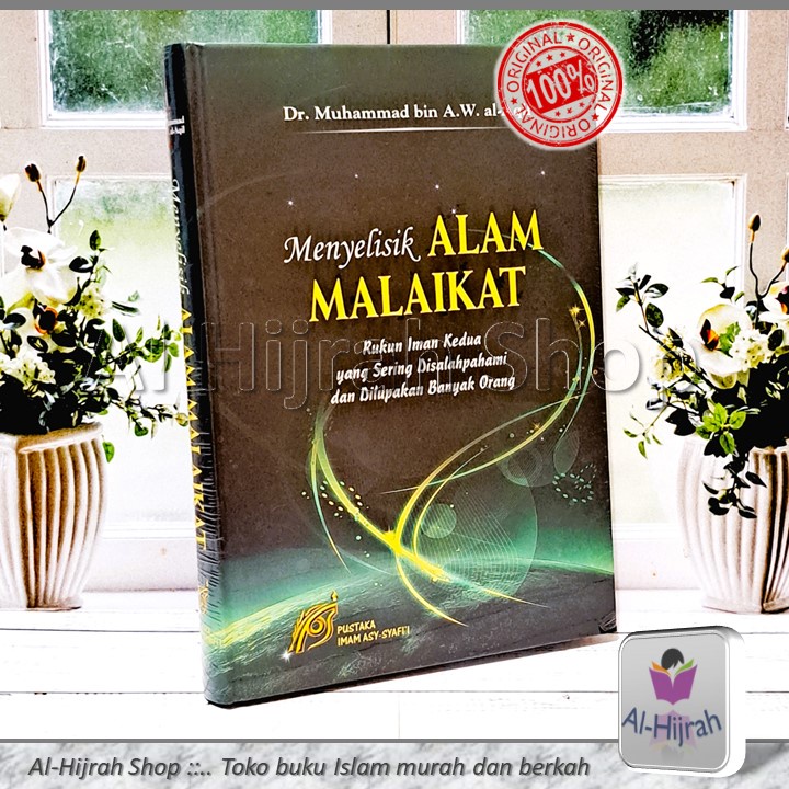 Menyelisik Alam Malaikat | Dr. Muhammad bin A.W. al-Aqil | Pustaka Imam Asy-Syafi'i
