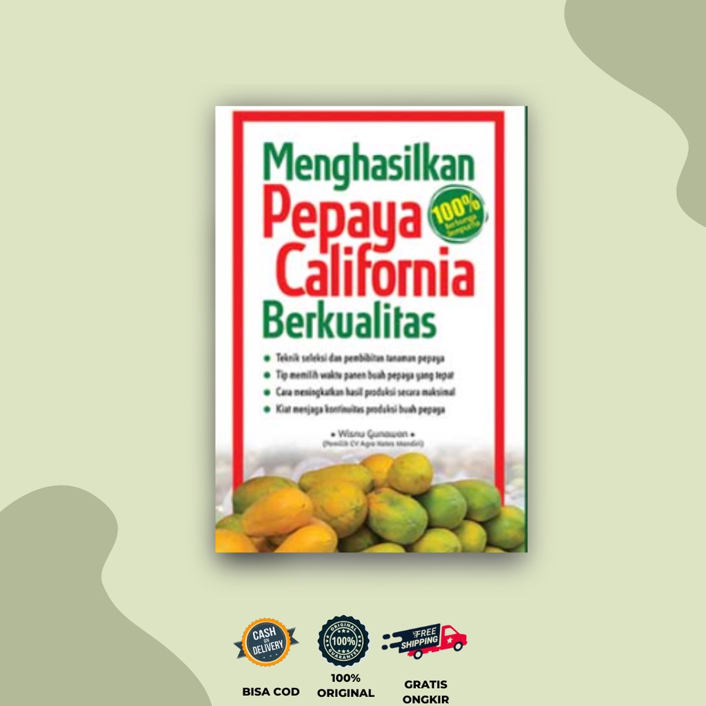 AG - Menghasilkan Pepaya California Berkualitas