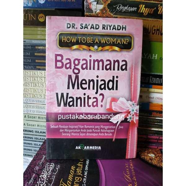 [Original] Buku Bagaimana Menjadi Wanita How To Be A Woman by Dr Saad Riyadh