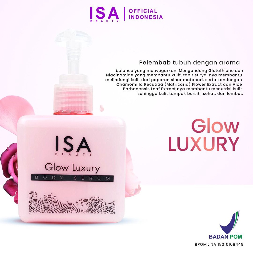 ISA Beauty   Glow Luxury Body  250ml Pencerah Badan & Pelembab Kulit