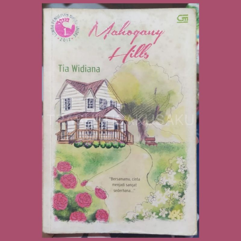 Novel Mahogany Hills by Tia Widiana