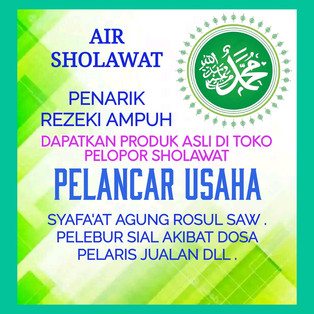 Air Sholawat Penarik Rezeki Ampuh Berkah Ruqyah Doa Tingkat Tinggi Untuk Pelancar Pembeli Penglaris 