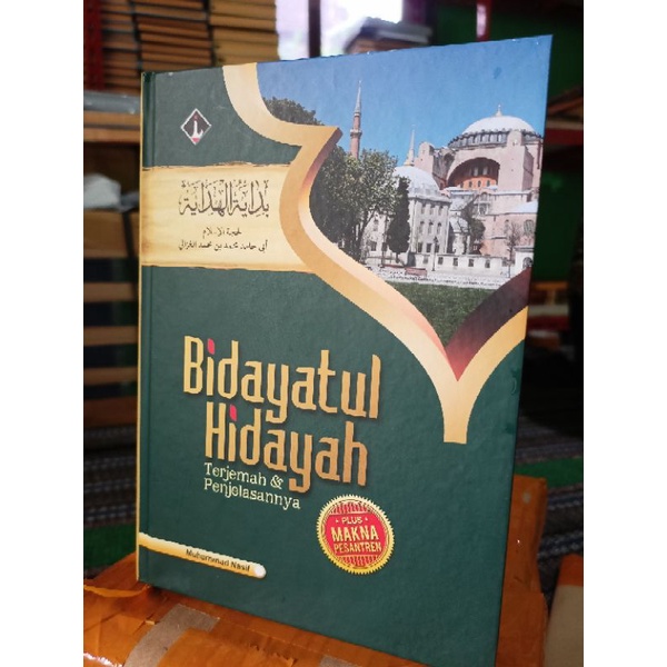 Kitab Bidayatul Hidayah Terjemahan Makna plus Penjelasan
