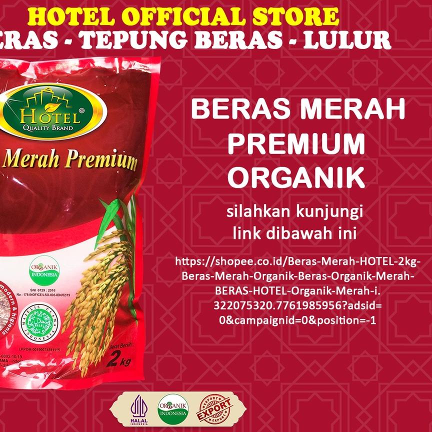 

➭ Beras Merah HOTEL 2 kg - Beras Merah Organik - Beras Organik Merah - BERAS HOTEL Organik Merah - HOTEL Beras Organik 2kg ➫