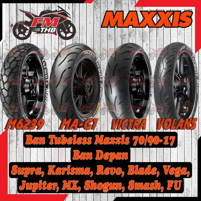 Ban Tubles Maxxis 70/90-17 - Ban Motor Maxxis Ring 17 Murah