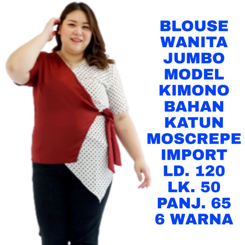 WK BLOUSE WANITA JUMBO LD. 120 LD. 110 BAJU ATASAN MODEL KIMONO
