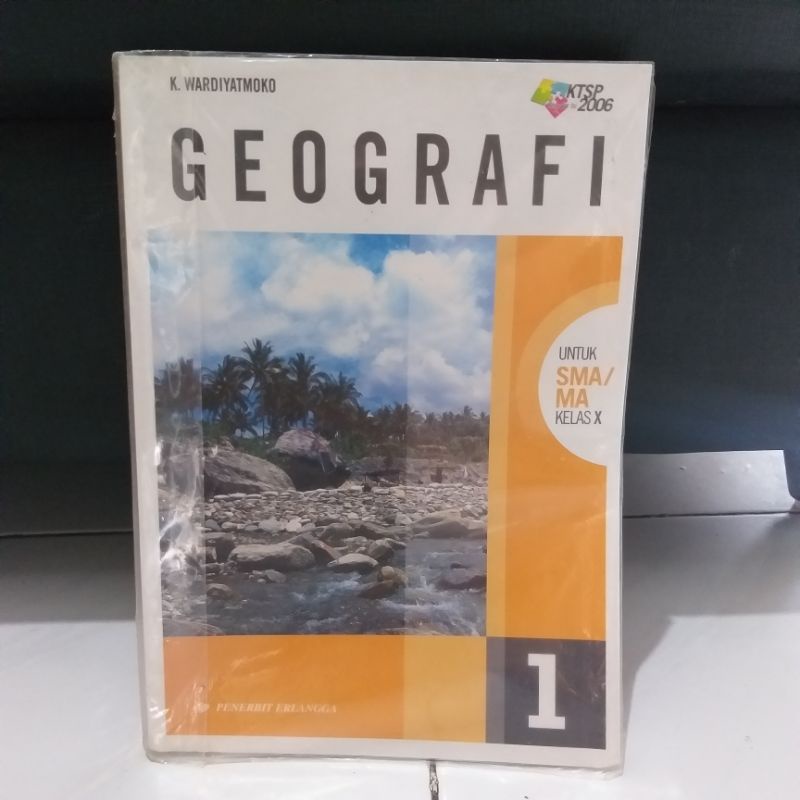 Geografi SMA/MA Kelas 10/X - Erlangga KTSP 2006 K. Wardiyatmoko