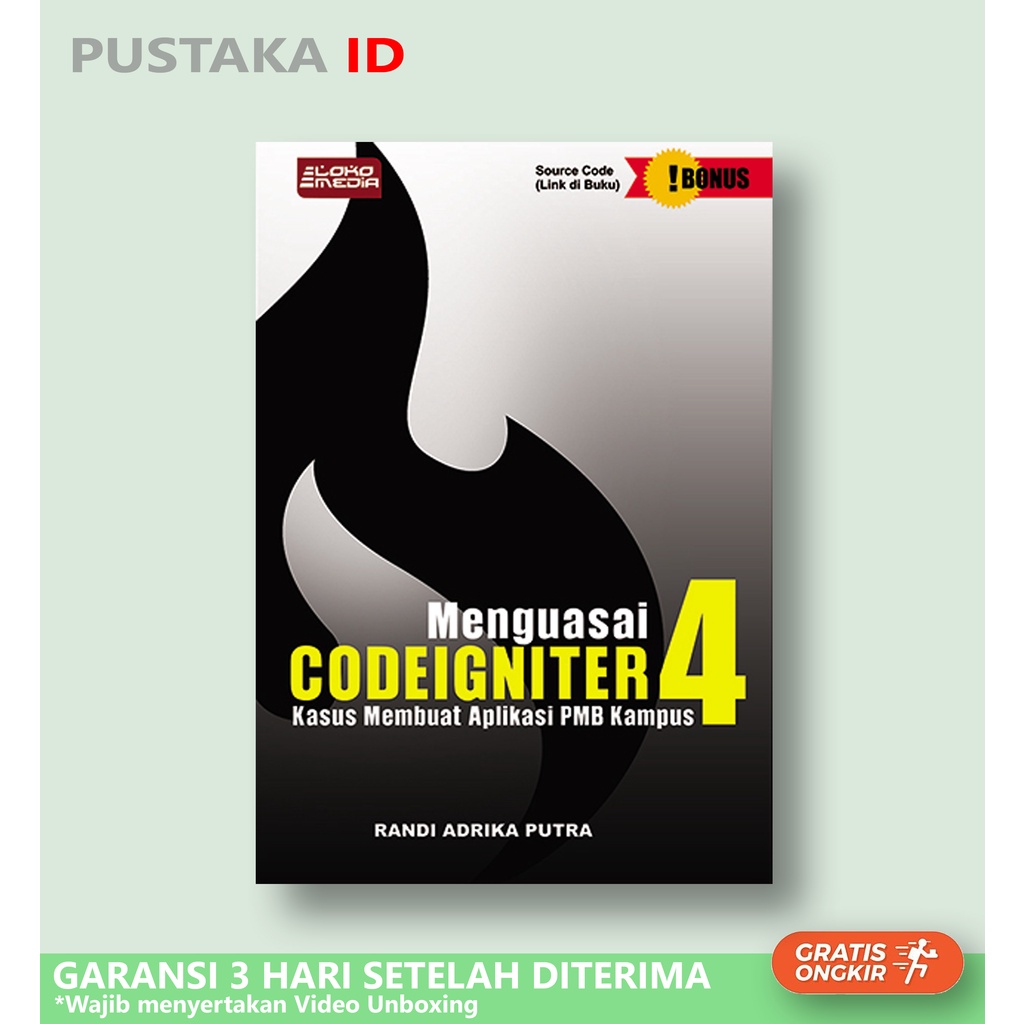 Buku Menguasai Codeigniter 4 Kasus Membuat Aplikasi PMB Kampus
