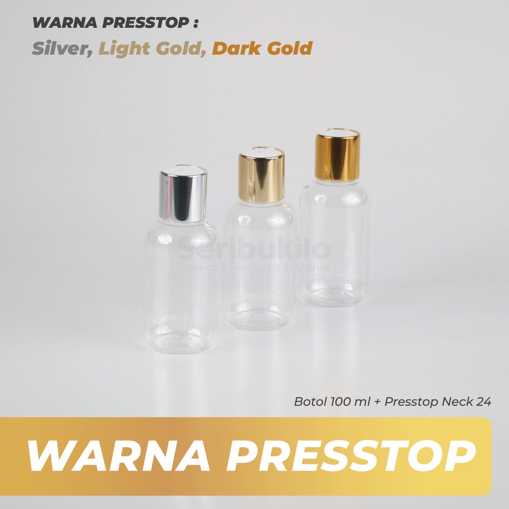 Botol Presstop SBR 100ml/Botol PET 100ml Presstop/Disctop Silver - Soft Gold - Dark Gold