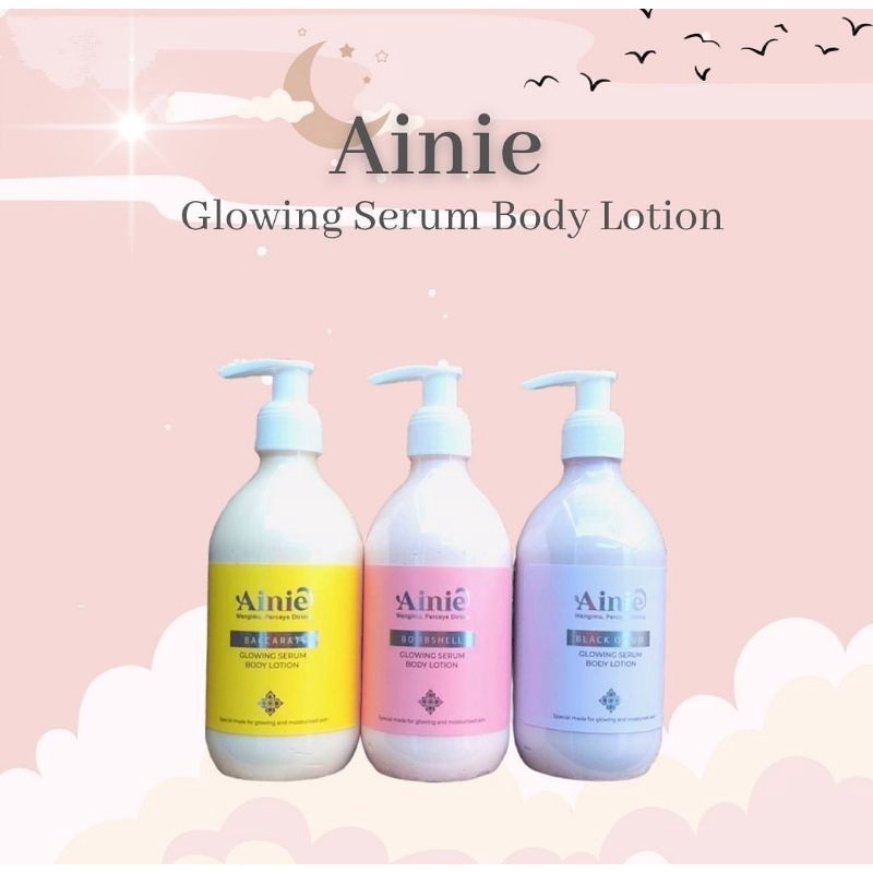 Ainie Glowing Body Serum &amp; Body Lotion