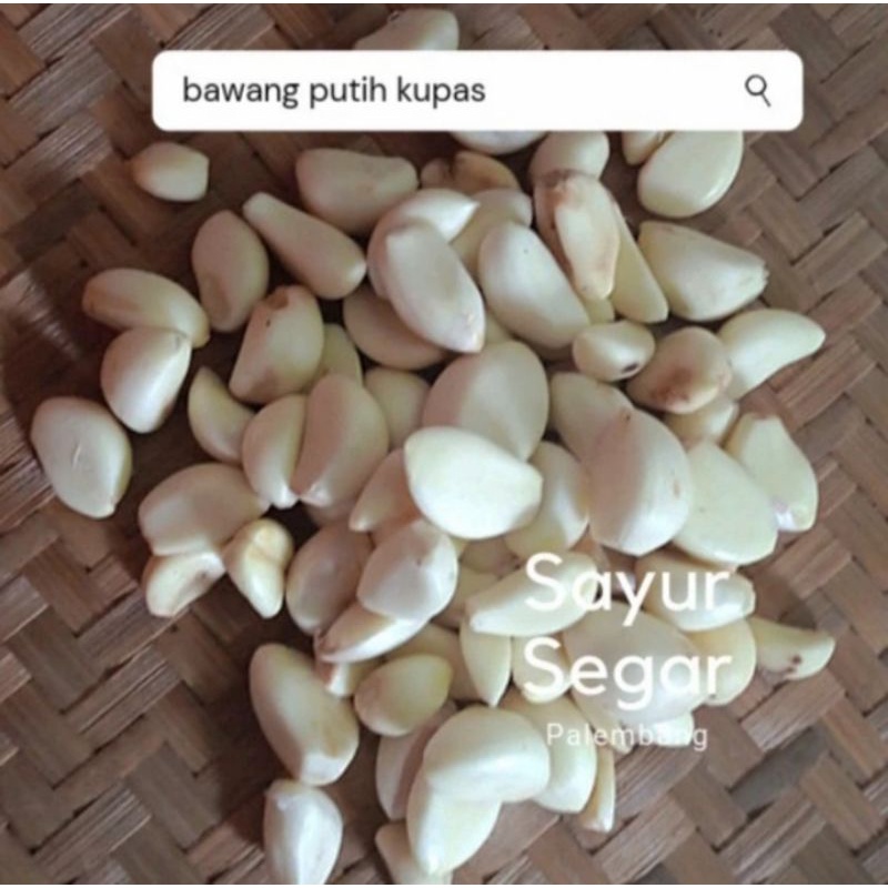 

Bawang Putih Kupas 100 gr Sayur Segar Palembang