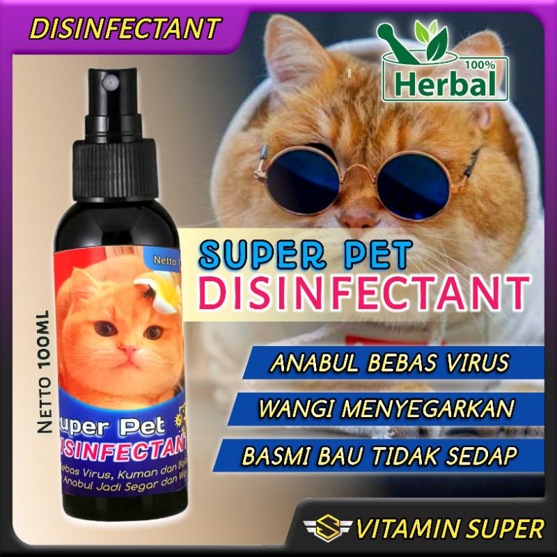 Super Pet Disinfectant Spray Disinfektan Kucing, Anjing, Kelinci Anti Virus, Wangi dan Menyegarkan