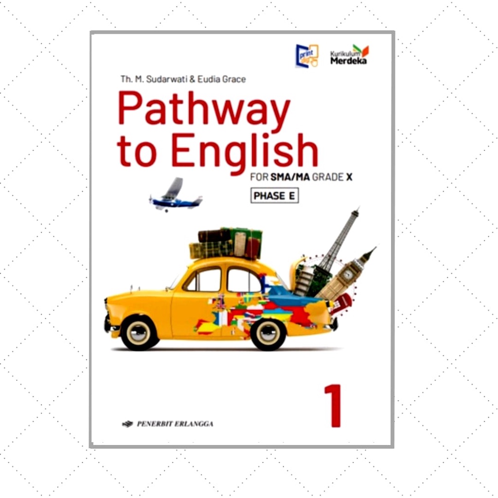 Erlangga - Buku Pelajaran Pathway to English kelas 1 SMA Merdeka