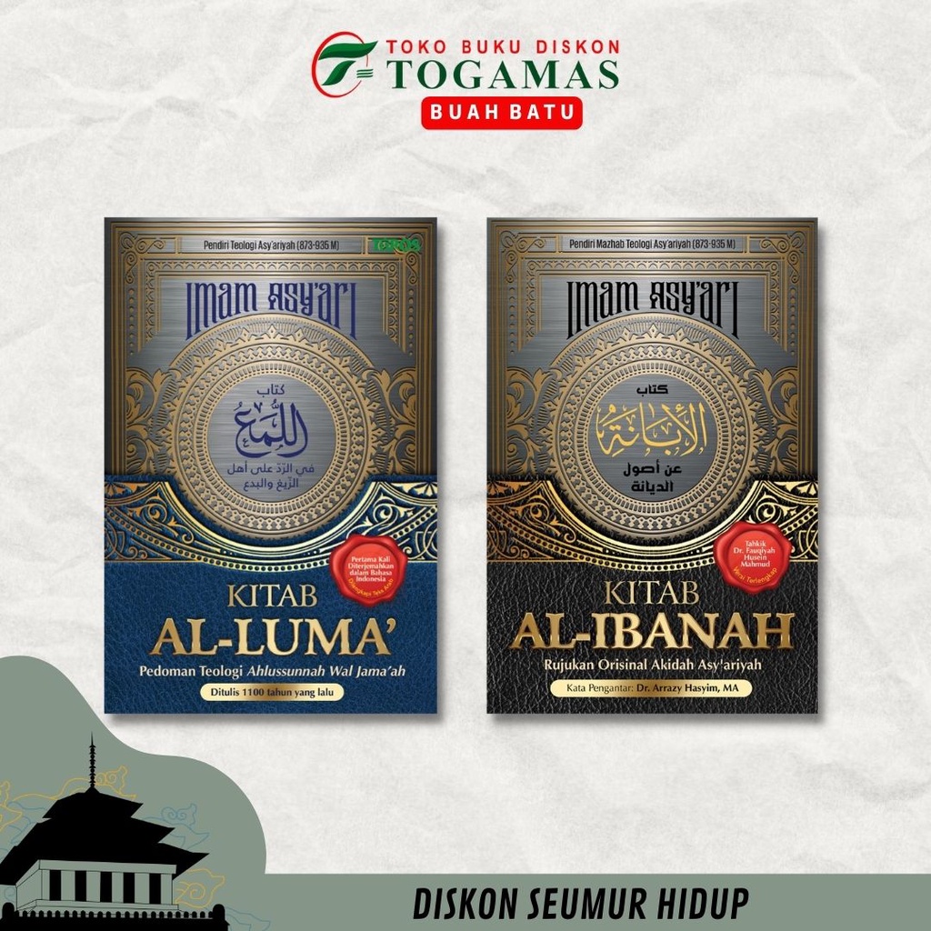 KITAB AL-IBANAH (RUJUKAN ORISINAL AKIDAH ASYARIYAH) [HC] & KITAB AL-LUMA (PEDOMAN TEOLOGI AHLUSSUNNA