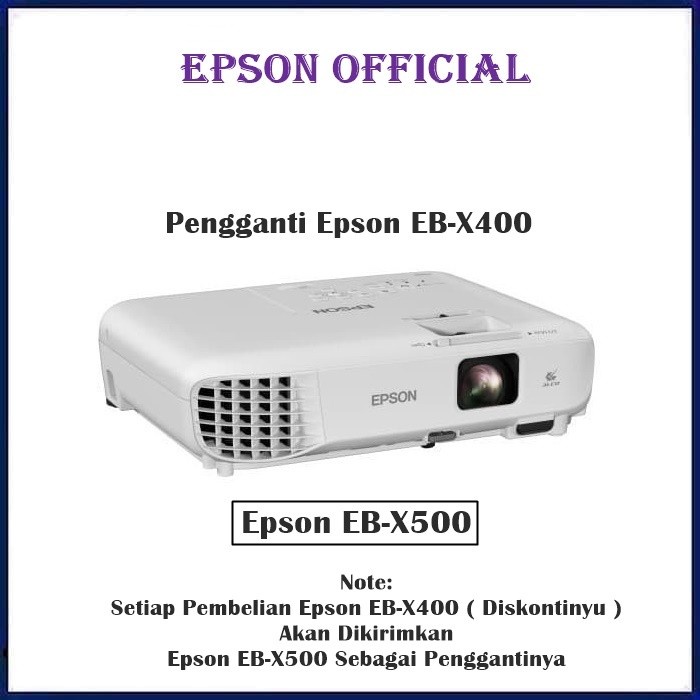 

[[JNT COD]] Epson EB-X400 XGA 3LCD Projector EB X400 Proyektor 3300 Lumens - EB-X500