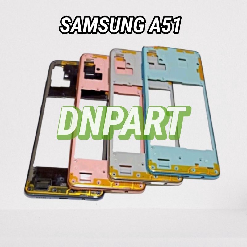 TULANG TENGAH BAZEL - RANGKA TUTUP MESIN SAMSUNG GALAXY A51 A515F - A515