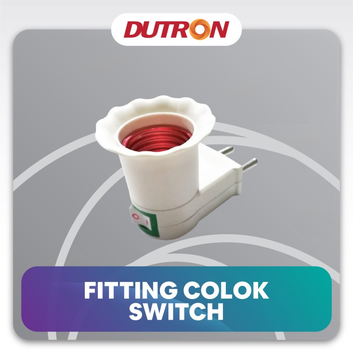 Fitting colok fitting lampu tidur DUTRON fitting E27 Saklar on off