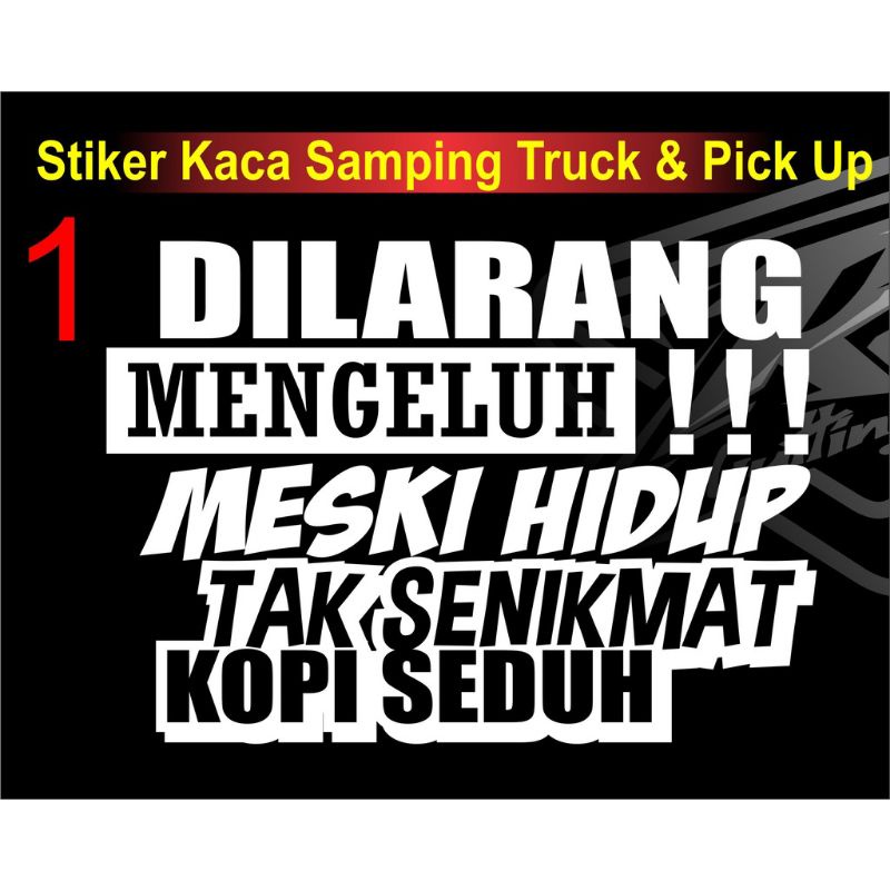 STIKER CUTTING KATA KATA BIJAK/LUCU UNTUK BODY MOBIL TRUCK PICK UP DLL