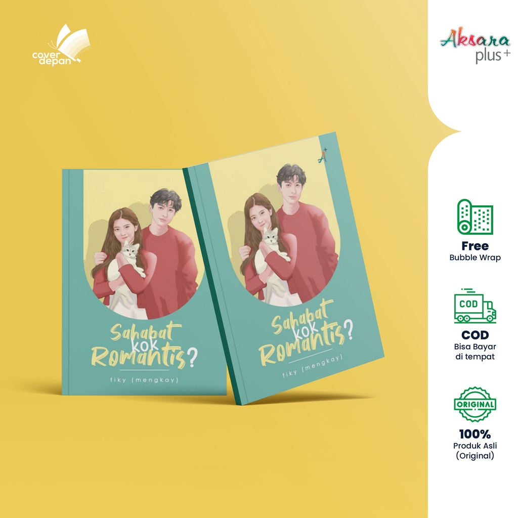 NOVEL - SAHABAT KOK ROMANTIS (FIKY MENGKAY) - AKSARA PLUS