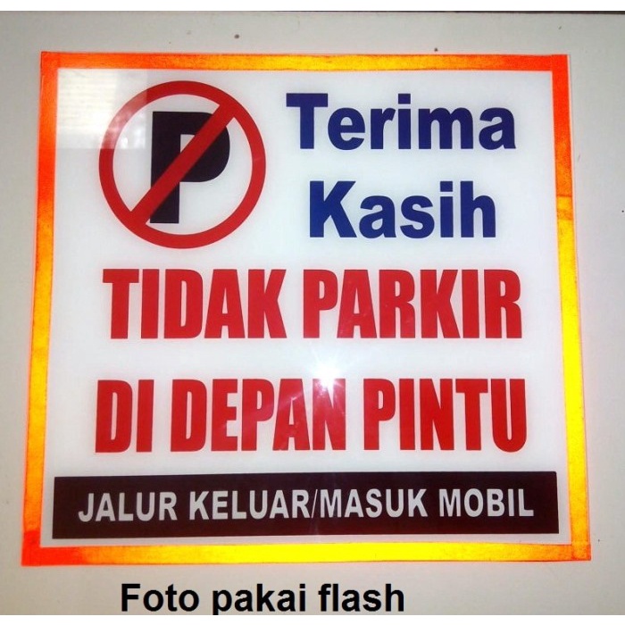 

[[JNT COD]] PAPAN NAMA AKRILIK DILARANG PARKIR 30X30CM TEPIAN FOSFOR