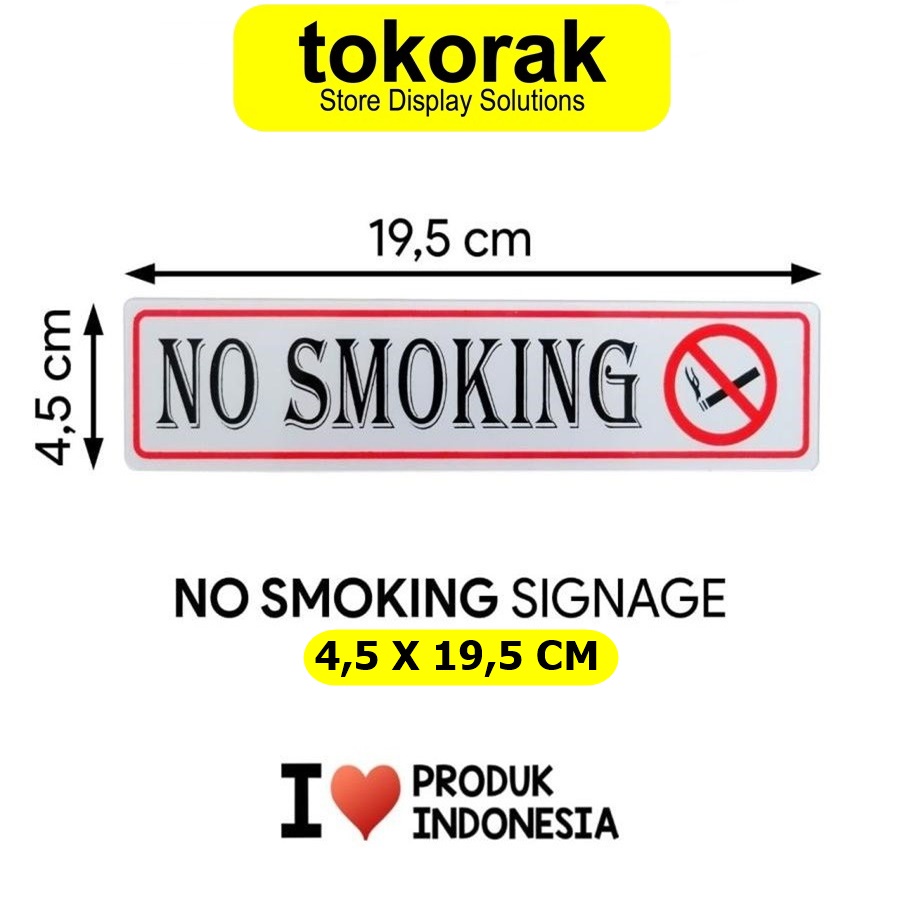 SIGNAGE NO SMOKING 4,5X19,5CM SIGN PETUNJUK SIMBOL LOGO PERINGATAN LABEL DILARANG MEROKOK