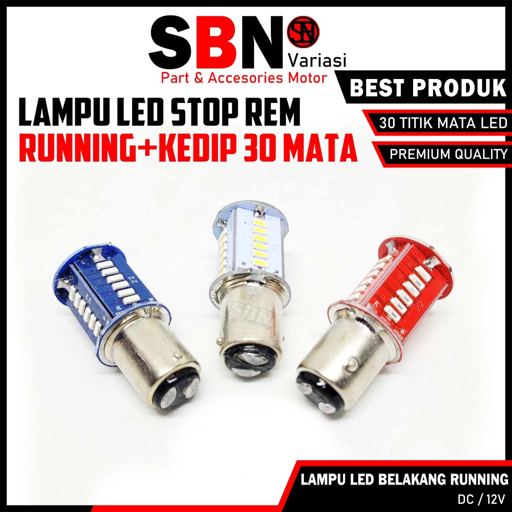 LAMPU STOP RUNNING 30 TITIK MATA LED - BOHLAM BELAKANG REM MOTOR NYALA RUNING KEDIP WARNA MERAH BIRU
