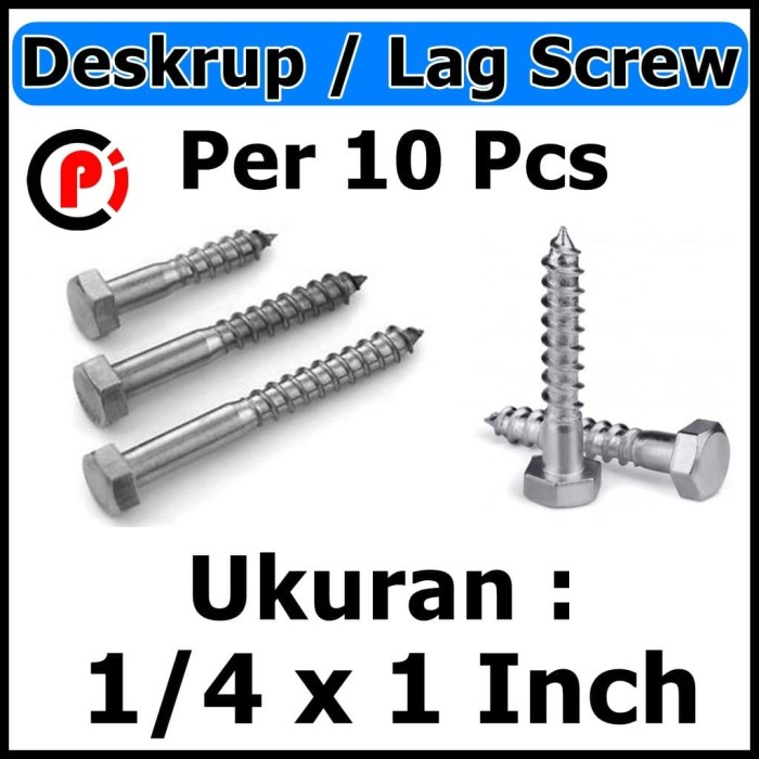 Per 10 Pcs Baut Skrup Deskrup Lag Screw Bolt Ukuran 1/4 x 1 Inch 10Pcs