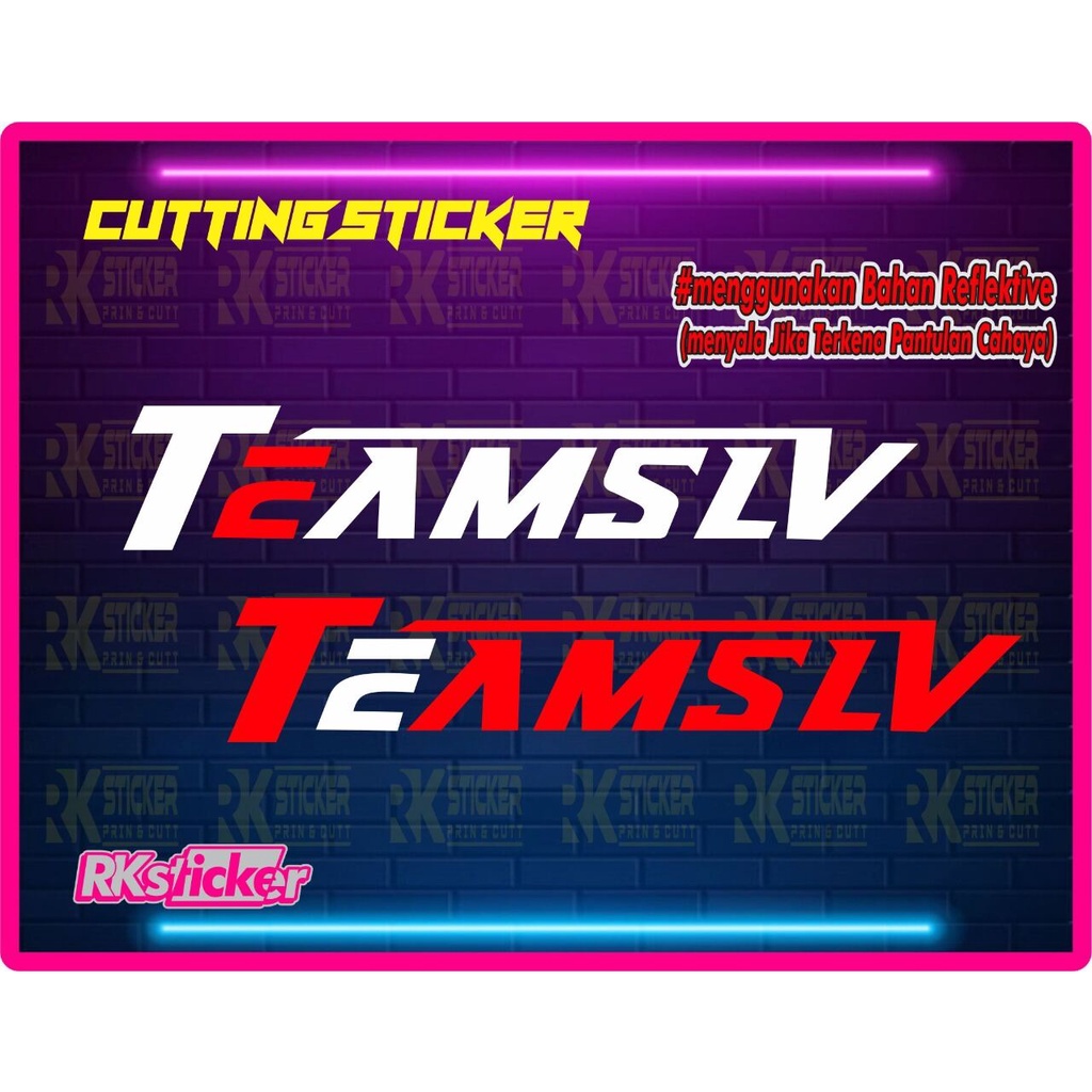 

STICKER CUTTING TEAMSLV MODELKE 2